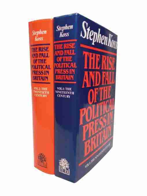 The Rise & Fall Of The Political Press In Great Britain – 2 Volume Set