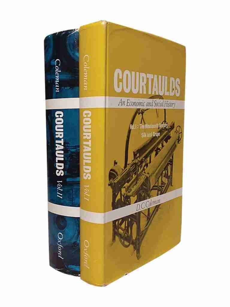 Courtaulds – An Economic & Social History 2 Volume Set
