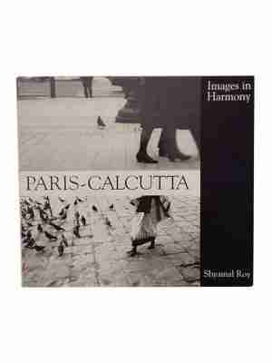 Paris-calcutta Images In Harmony