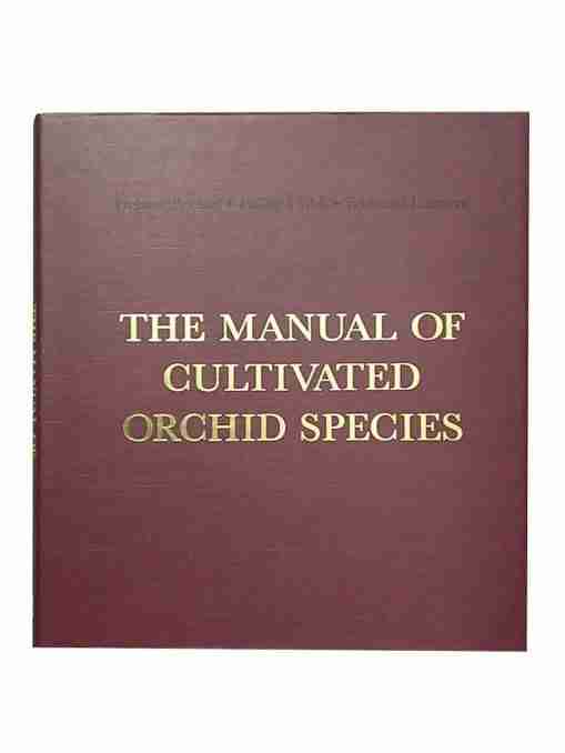 The Manual Of Cultivated Orchid Species