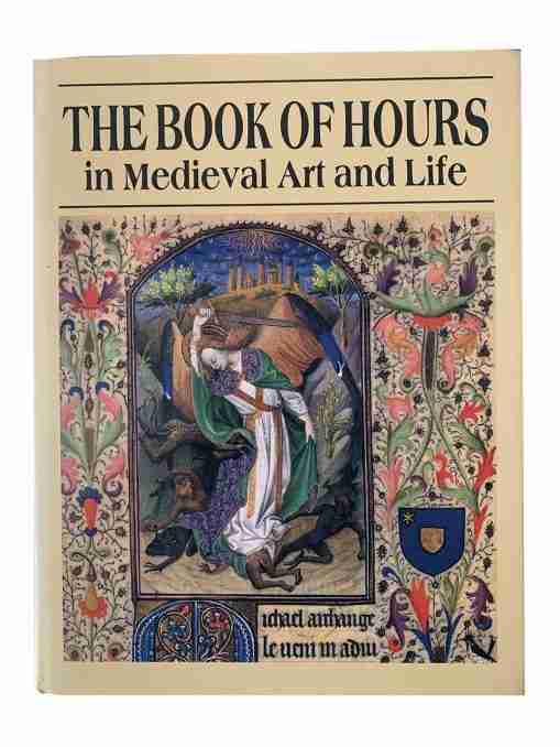The Book Of Hours, In Medieval Art And Life