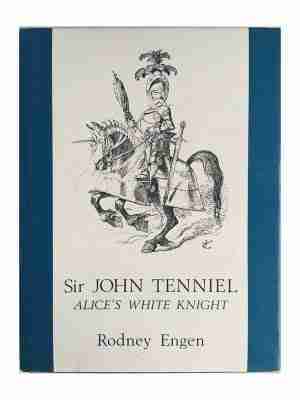 Sir John Tennell Alice’ White Knight