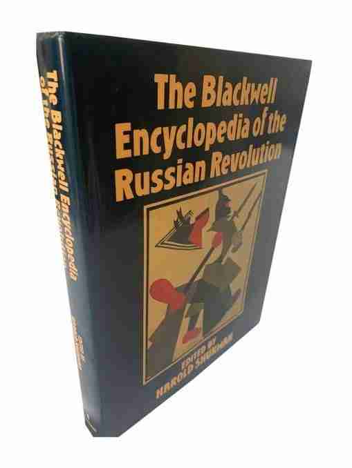 The Blackwell Encyclopedia of the Russian Revolution