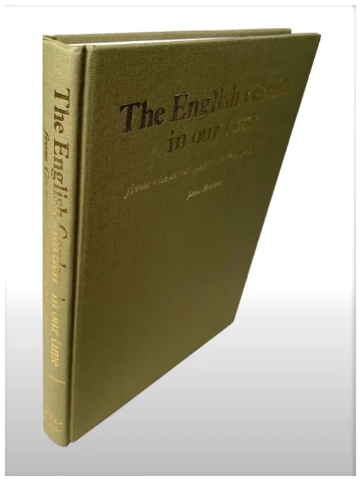 The English Garden In Our Time From Gertrude Jekyll To Geoffery Jellicoe