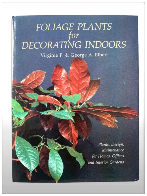 Foliage Plants For Decorating Indoors Plants, Design…Gardens