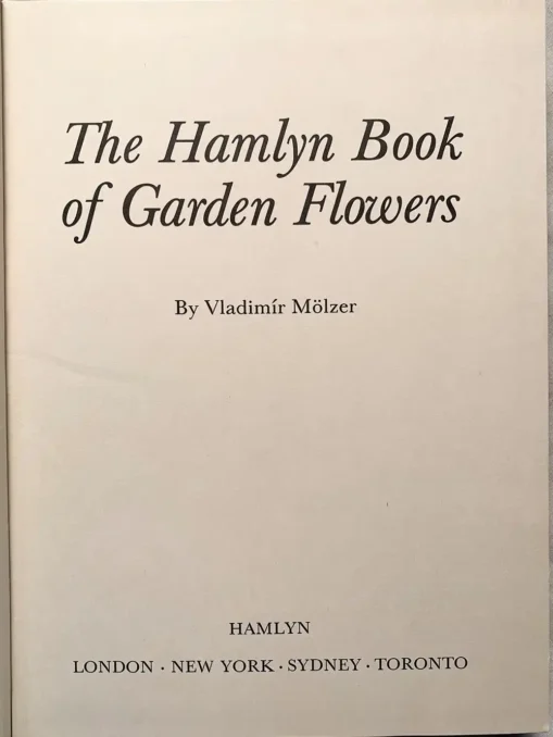 The Hamlyn Book Of Garden Flowers