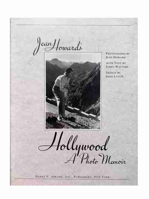Jean Howard’s Hollywood A Photo Memoir
