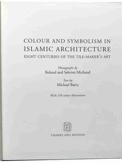 Colour And Symbolism In Islamic Architecture
