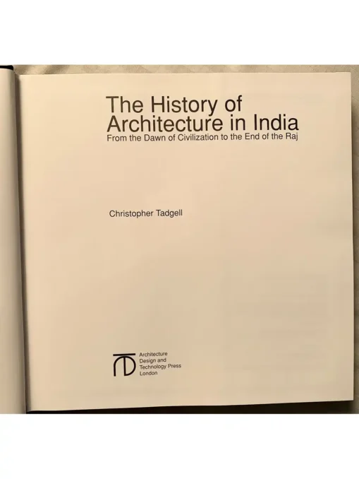 The History Of Architecture In India From The Dawn Of Civilization To The End Of The Raj