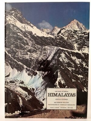 Himalayas by Yoshikazu Shirakawa, Arnold Toynbee, Sir Edmund Hillary