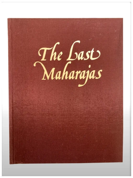 The Last Maharajas
