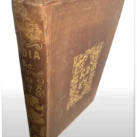 India Illustrated - Historical & Descriptive Account of That Important And Interesting Country
