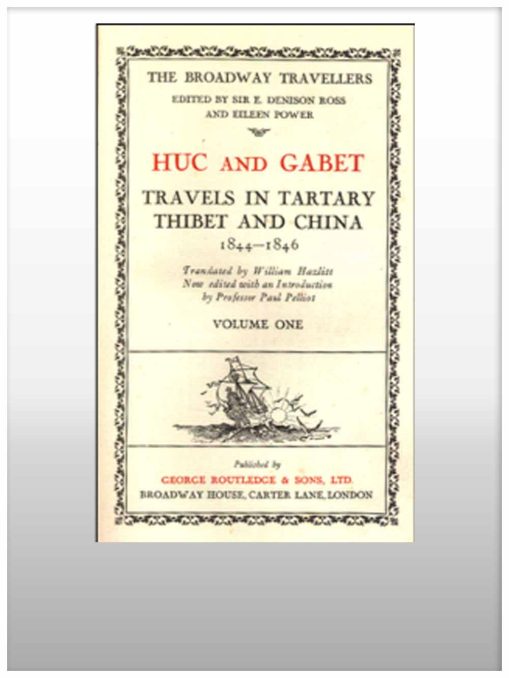 Huc and Gabet: Travels in Tartary Thibet and China 1844-1846