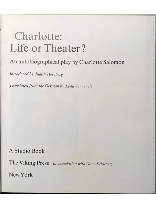 Charlotte: Life Or Theater? An Autobiographical Play By Charlotte Salomon