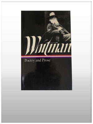 Whitman- Poetry & Prosed