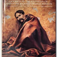 Sindh Revisited a Journey in the footsteps of Captain sir Richard Francis Burton - Image 2