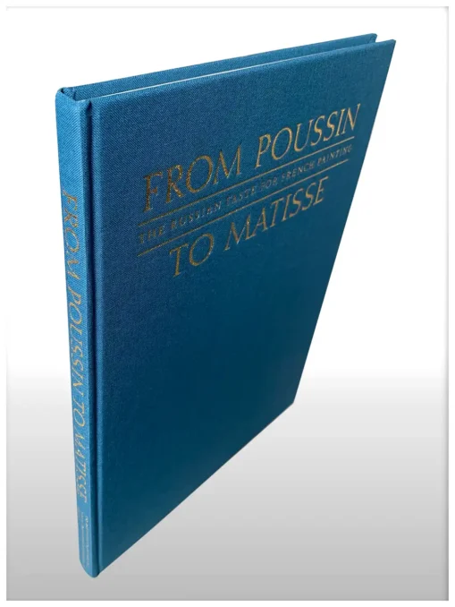 From Poussin To Matisse The Russian Taste For French Painting