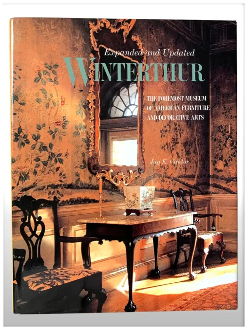 Expanded And Updated Winterthur The Foremost ..And Decorative Arts