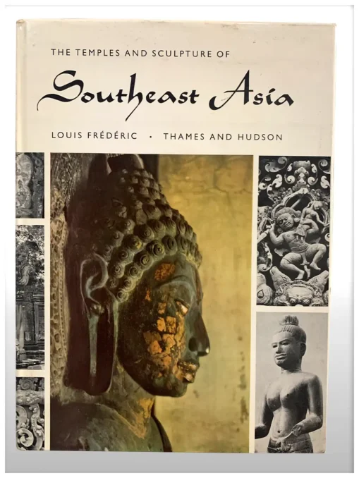The Temples and Sculpture of Southeast Asia