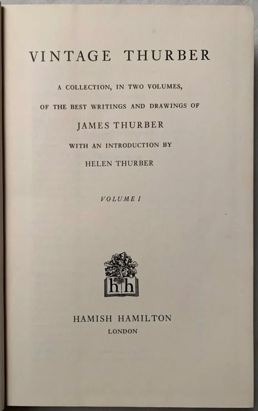 Vintage Thurber A Collection, in Two Volumes, of the Best Writings and Drawings of James Thurber