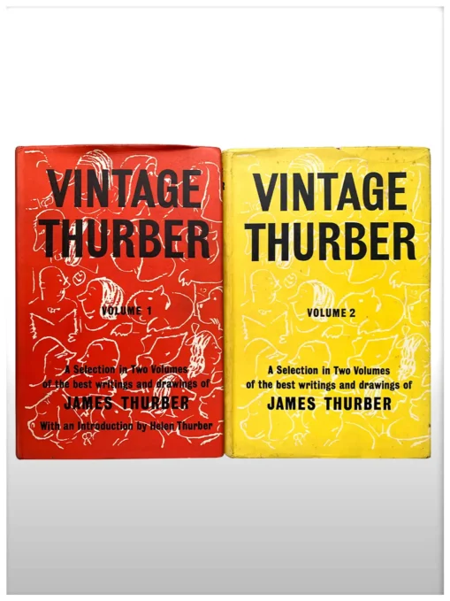 Vintage Thurber A Collection, in Two Volumes, of the Best Writings and Drawings of James Thurber
