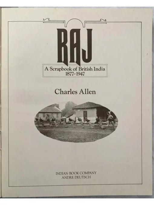 Baj - A Scrapbook Of British India 1877-1947