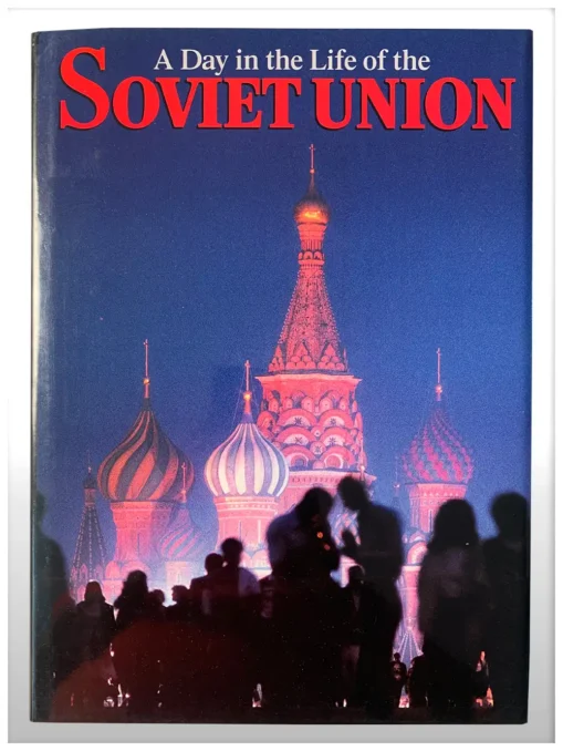 A Day In The Life Of The Soviet Union