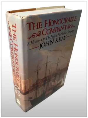 The Honourable Company A History Of The English East India Company 2577