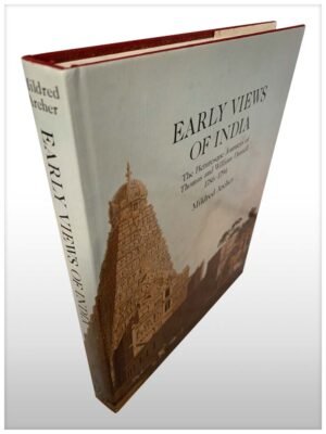 Early views of India, The Picturesque Journeys of Thomas and William Daniell 1786- 1794