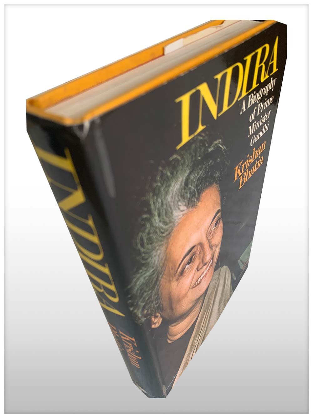 Indira A Biography Of Prime Minister Gandhi