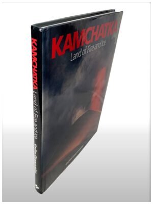 Kamchatka Land Of Fire And Ice