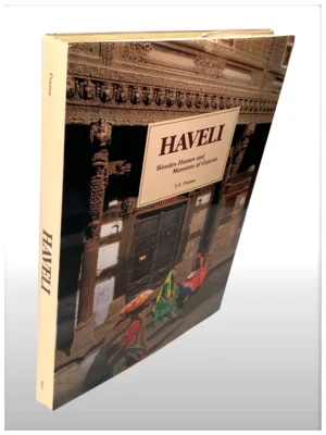 Haveli Wooden Houses And Mansions Of Gujarat