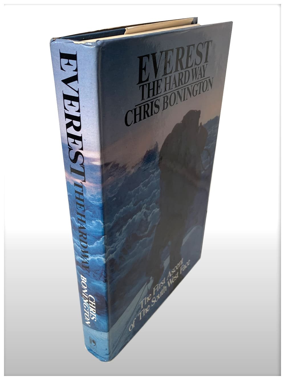 Everest The Hardway The First Ascent Of The South West Face