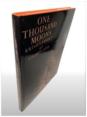 One Thousand Moons Krishnamurti At Eighty-Five