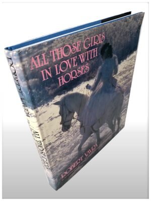 All Those Girls In Love With Horses