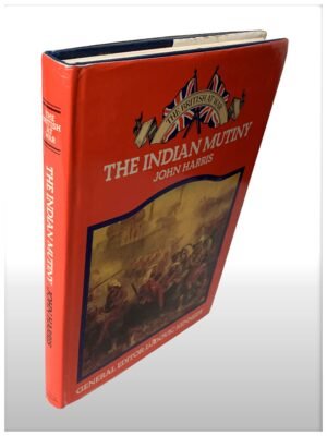 The British At War The Indian Mutiny