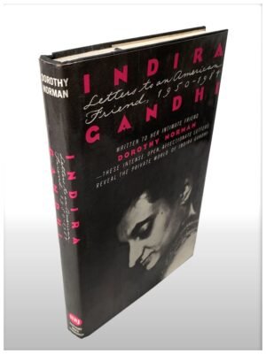 Indira Gandhi Letters To An American Friend 1950-1984