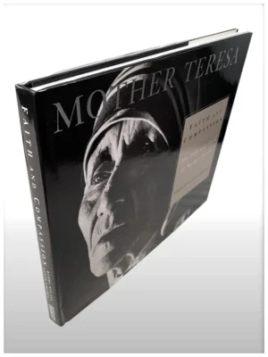 Mother Teresa Faith And Compassion The Life And Work Of Mother Teresa