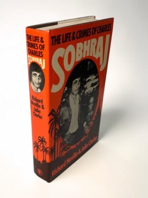 The Life And Crimes Of Charles Shobraj