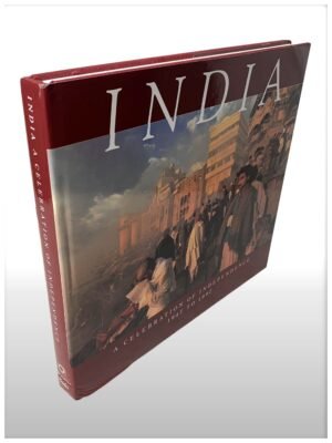 India A Celebration Of Independence 1947 To 1997